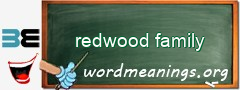 WordMeaning blackboard for redwood family